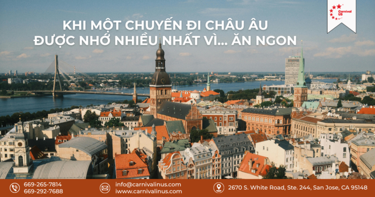 Carnival US Travel | NHẬT KÝ HÀNH HƯƠNG THÁNG 09/2025 – HÀNH TRÌNH HÀNH HƯƠNG: KHI MỘT CHUYẾN ĐI CHÂU ÂU ĐƯỢC NHỚ NHIỀU NHẤT VÌ… ĂN NGON